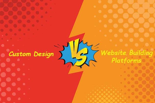 website-building-platforms-vs-custom-design
